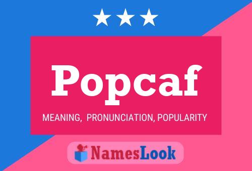 Popcaf 名字海报