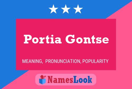 Portia Gontse 名字海报