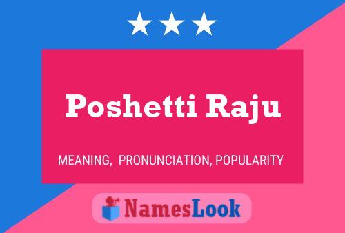 Poshetti Raju 名字海报