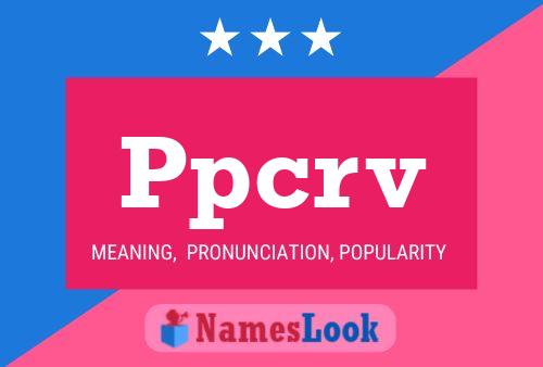 Ppcrv 名字海报