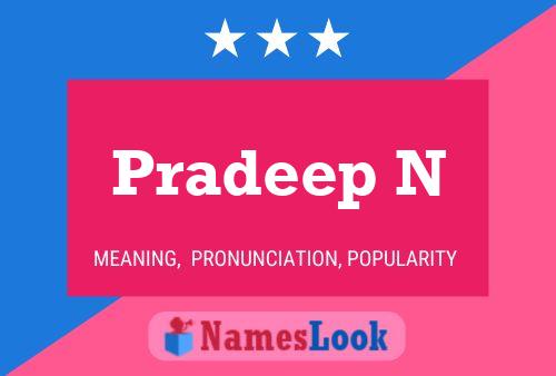 Pradeep N 名字海报