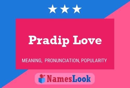 Pradip Love 名字海报