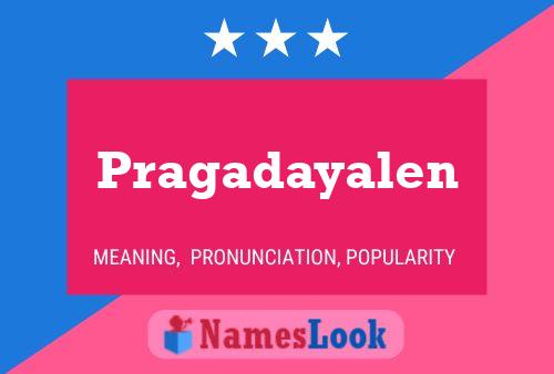 Pragadayalen 名字海报