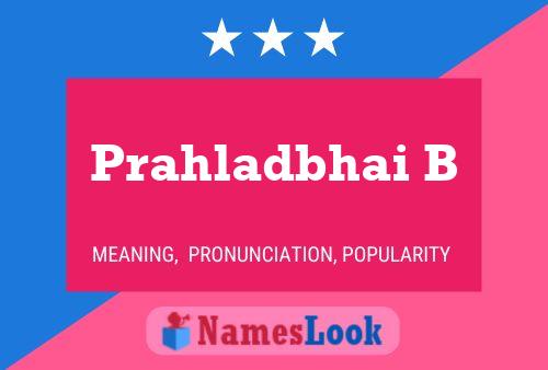 Prahladbhai B 名字海报