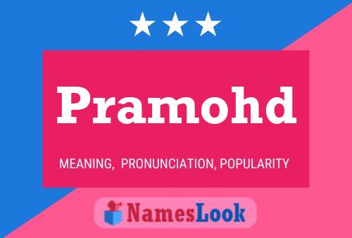 Pramohd 名字海报