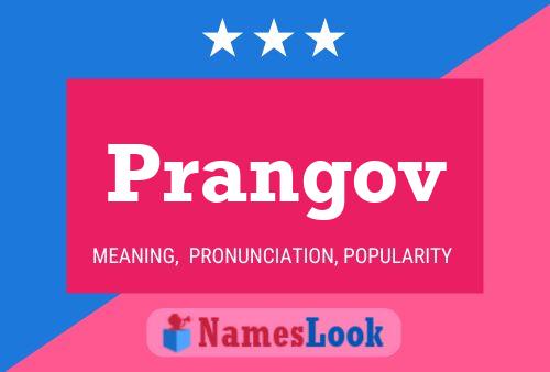 Prangov 名字海报