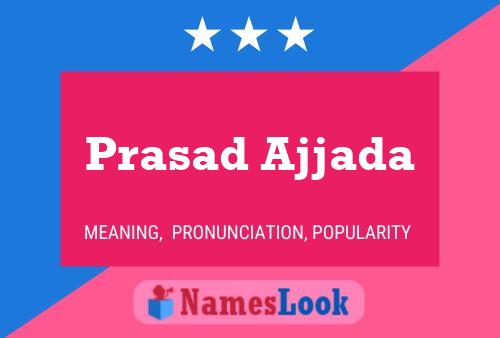 Prasad Ajjada 名字海报