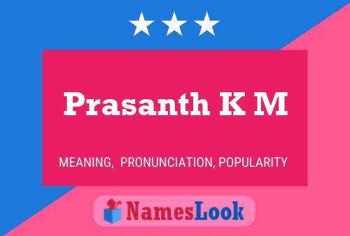 Prasanth K M 名字海报