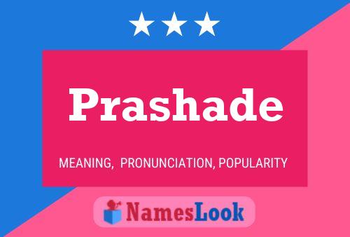 Prashade 名字海报