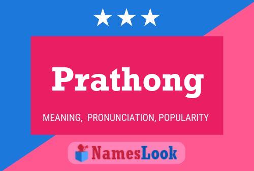 Prathong 名字海报