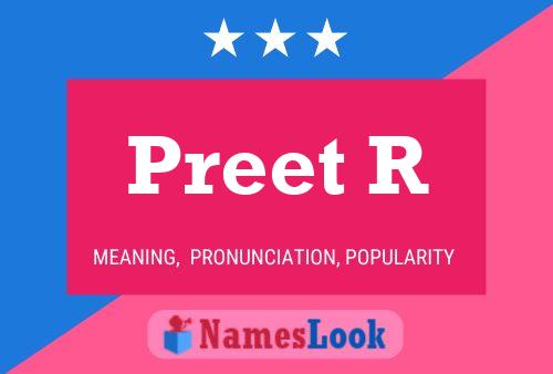 Preet R 名字海报