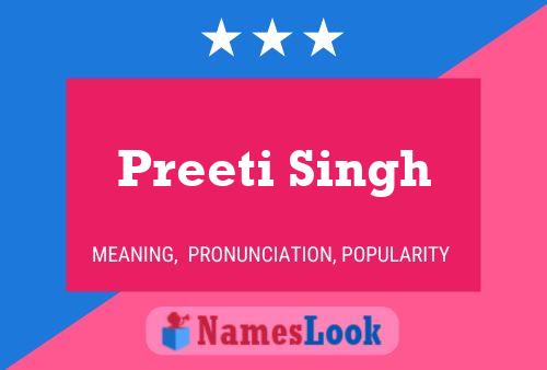 Preeti Singh 名字海报