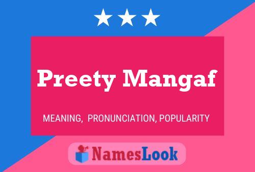 Preety Mangaf 名字海报