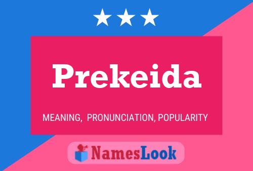 Prekeida 名字海报