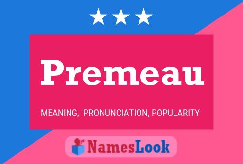 Premeau 名字海报