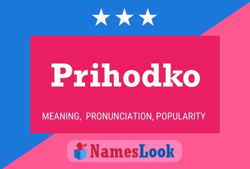 Prihodko 名字海报