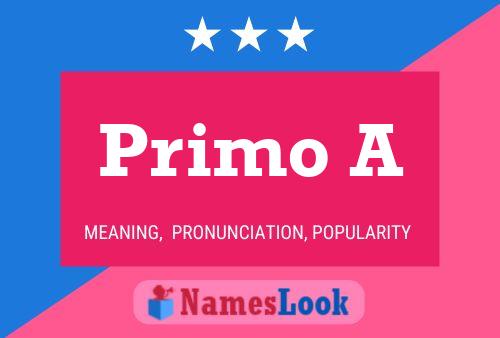 Primo A 名字海报