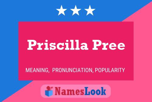 Priscilla Pree 名字海报