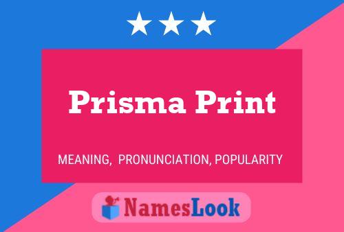 Prisma Print 名字海报