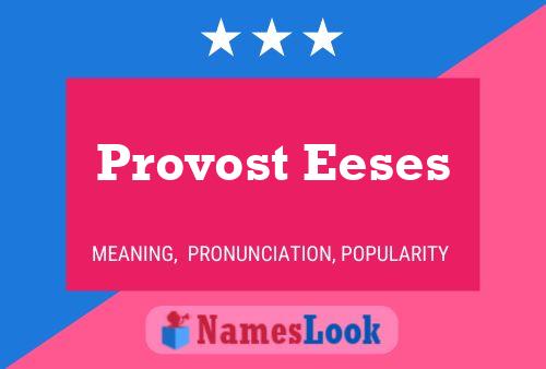 Provost Eeses 名字海报