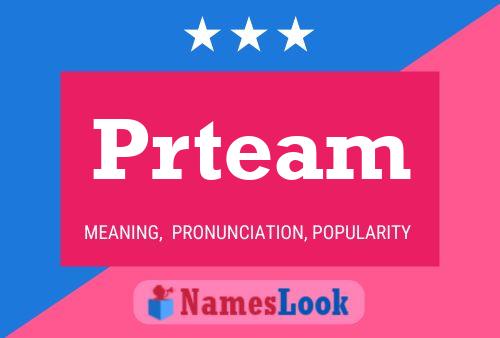 Prteam 名字海报