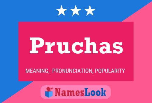 Pruchas 名字海报