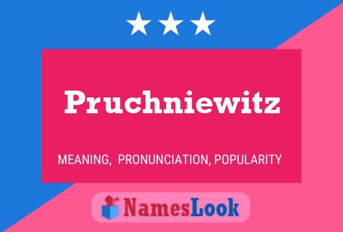 Pruchniewitz 名字海报