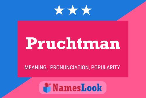 Pruchtman 名字海报