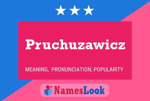 Pruchuzawicz 名字海报