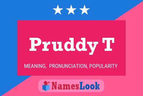 Pruddy T 名字海报