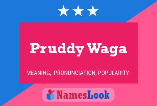 Pruddy Waga 名字海报