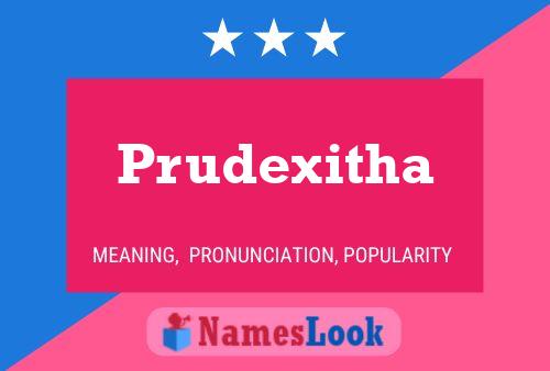 Prudexitha 名字海报