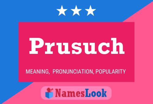 Prusuch 名字海报