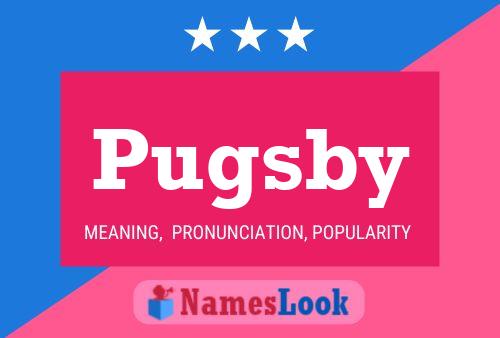 Pugsby 名字海报