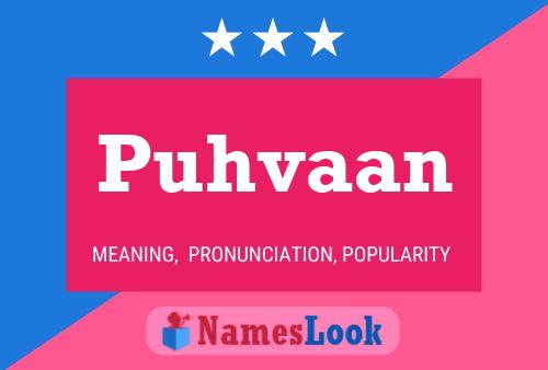 Puhvaan 名字海报