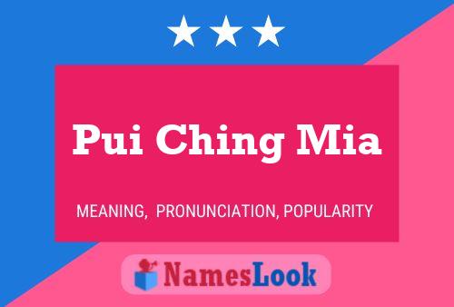 Pui Ching Mia 名字海报