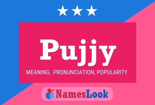 Pujjy 名字海报