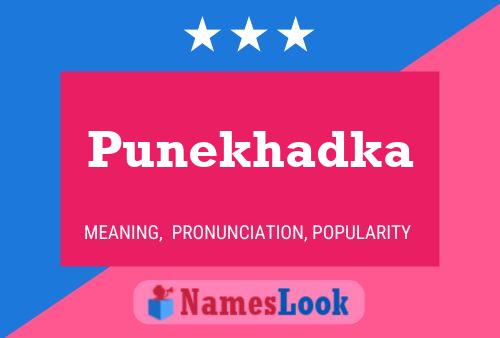 Punekhadka 名字海报