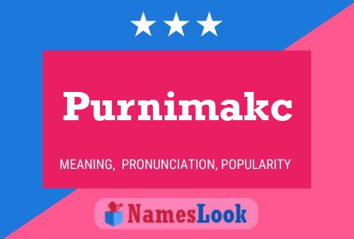 Purnimakc 名字海报