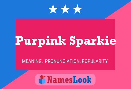 Purpink Sparkie 名字海报