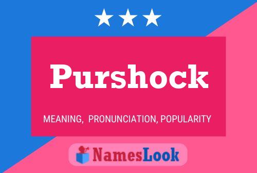 Purshock 名字海报