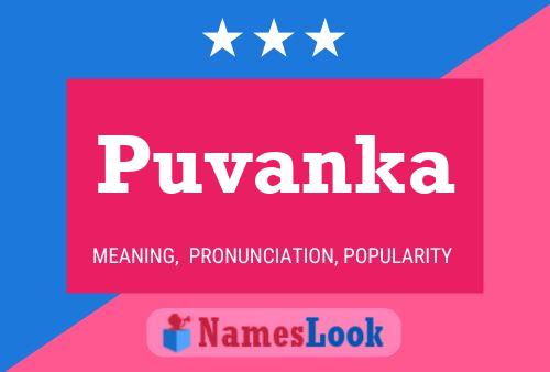 Puvanka 名字海报