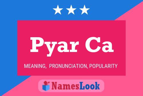 Pyar Ca 名字海报