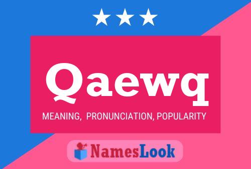 Qaewq 名字海报