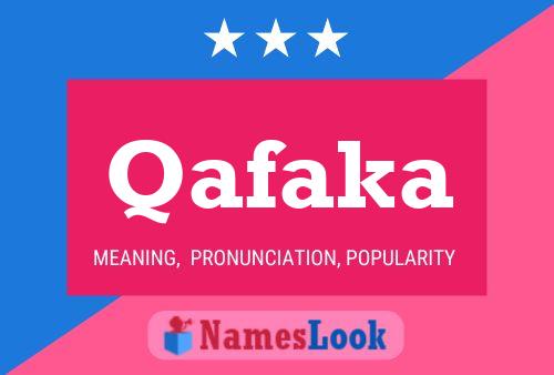 Qafaka 名字海报