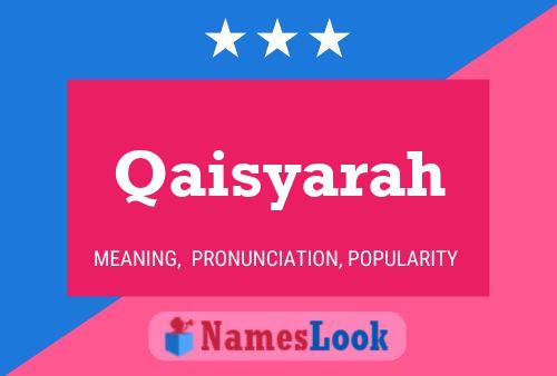 Qaisyarah 名字海报