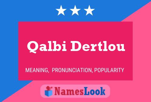 Qalbi Dertlou 名字海报