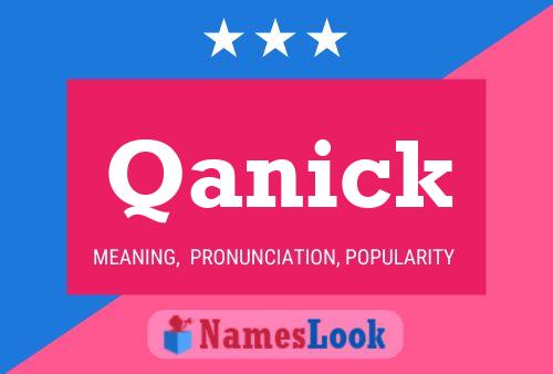 Qanick 名字海报