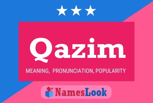 Qazim 名字海报