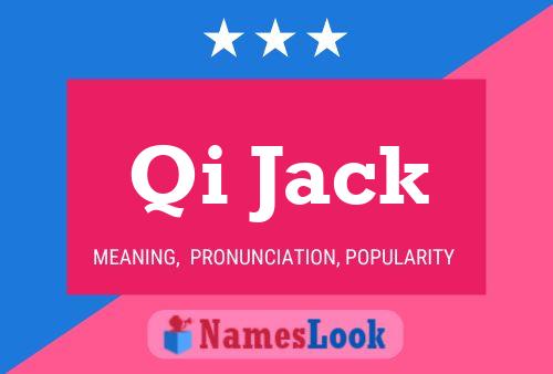 Qi Jack 名字海报